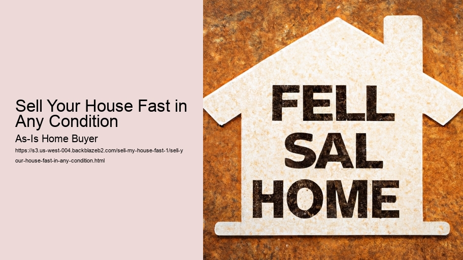 Sell Your House Fast in Any Condition